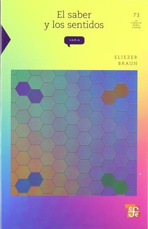 SABER Y LOS SENTIDOS, EL | 9789681666095 | BRAUN, ELIEZER
