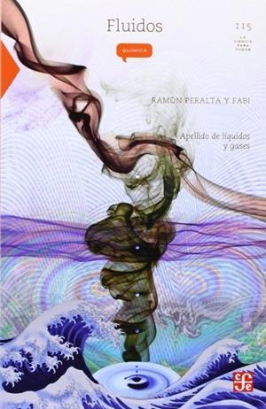 FLUIDOS : APELLIDO DE LÍQUIDOS Y GASES | 9789681669508 | PERALTA-FABI, RAMÓN