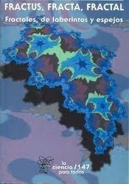 FRACTUS, FRACTA, FRACTAL: FRACTALES, DE LABERINTOS Y ESPEJOS | 9789681663674 | TALANQUER A., VICENTE