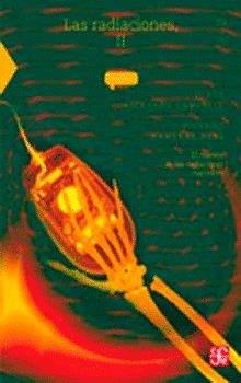 RADIACIONES, II, LAS : EL MANEJO SEGURO DE LAS RADIACIONES NUCLEARES | 9789681665975 | RICKARDS CAMPBELL, JORGE / CAMERAS ROSS, RICARDO