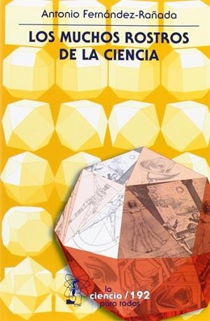 MUCHOS ROSTROS DE LA CIENCIA, LOS | 9789681668693 | FERNÁNDEZ-RAÑADA, ANTONIO