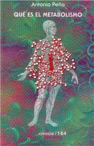 QUÉ ES EL METABOLISMO | 9789681664138 | PEÑA, ANTONIO