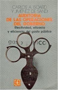 AUDITORÍA DE LAS OPERACIONES DE GOBIERNO : EFECTIVIDAD, EFICACIA Y EFICIENCIA DEL GASTO PÚBLICO | 9789681603687 | ISOARD / JIMÉNEZ DE SANDI, CARLOS A.
