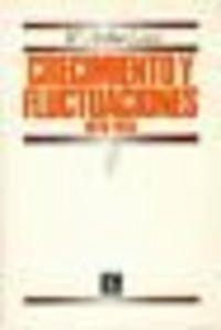 CRECIMIENTO Y FLUCTUACIONES, 1870-1913 | 9789681612870 | LEWIS, WILLIAM ARTHUR