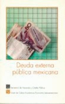 DEUDA EXTERNA PÚBLICA MEXICANA | 9789681642532