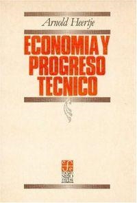 ECONOMÍA Y PROGRESO TÉCNICO | 9789681615185 | HEERTJE, ARNOLD