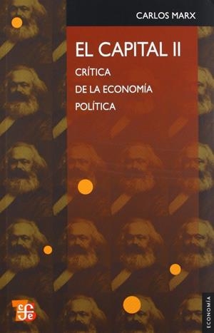 CAPITAL, EL : CRÍTICA DE LA ECONOMÍA POLÍTICA, II | 9789681661106 | MARX, CARLOS