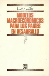 MODELOS MACROECONÓMICOS PARA LOS PAÍSES EN DESARROLLO | 9789681624040 | TAYLOR, LANCE