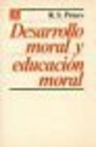 DESARROLLO MORAL Y EDUCACIÓN MORAL | 9789681616236 | PETERS, RICHARD STANLEY