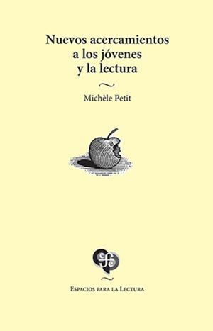 NUEVOS ACERCAMIENTOS A LOS JÓVENES Y LA LECTURA | 9789681659714 | PETIT, MICHÈLE