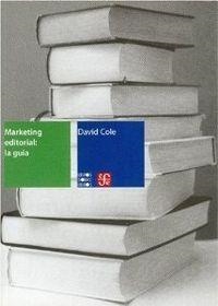 MARKETING EDITORIAL : LA GUÍA | 9789685374071 | COLE, DAVID