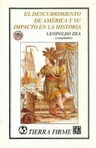 DESCUBRIMIENTO DE AMÉRICA Y SU IMPACTO EN LA HISTORIA, EL | 9789681636609 | ZEA, LEOPOLDO