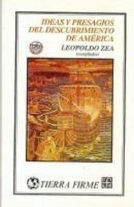 IDEAS Y PRESAGIOS DEL DESCUBRIMIENTO DE AMÉRICA | 9789681635466 | ZEA, LEOPOLDO