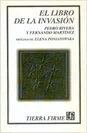 LIBRO DE LA INVASIÓN, EL | 9789681651954 | RIVERA, PEDRO / MARTÍNEZ, FERNANDO
