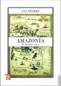 AMAZONÍA. EL RÍO TIENE VOCES : IMAGINARIO Y MODERNIZACIÓN | 9789562890762 | PIZARRO, ANA