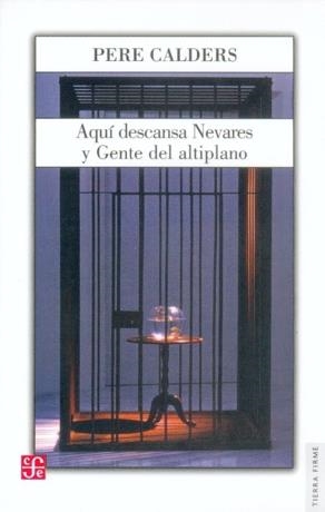 AQUÍ DESCANSA NEVARES Y GENTE DEL ALTIPLANO | 9789681674021 | CALDERS, PERE