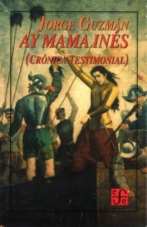 AY MAMA INÉS (CRÓNICA TESTIMONIAL) | 9789567083671 | GUZMÁN, JORGE