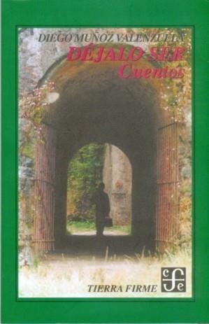 DÉJALO SER : CUENTOS | 9789562890434 | MUÑOZ VALENZUELA, DIEGO