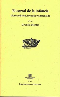 CORRAL DE LA INFANCIA, EL | 9789681663209 | MONTES, GRACIELA