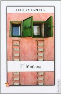 MAÑANA, EL | 9786071602848 | VALENZUELA, LUISA