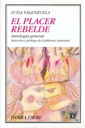 PLACER REBELDE, EL : ANTOLOGÍA GENERAL | 9789505575756 | VALENZUELA, LUISA