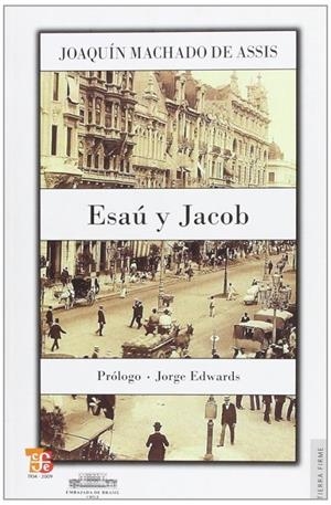 ESAÚ Y JACOB | 9789562890717 | MACHADO DE ASSIS, JOAQUÍN MARÍA