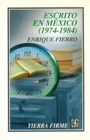 ESCRITO EN MÉXICO (1974-1984) | 9789681655914 | FIERRO, ENRIQUE