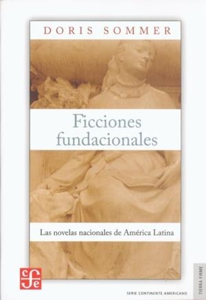 FICCIONES FUNDACIONALES : LAS NOVELAS NACIONALES DE AMÉRICA LATINA | 9789588249001 | SOMMER, DORIS