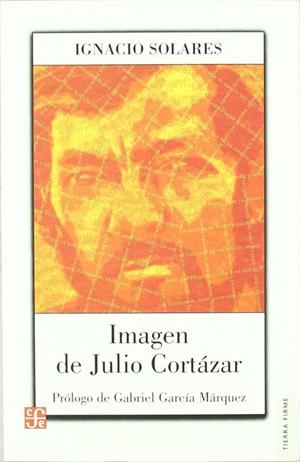 IMAGEN DE JULIO CORTÁZAR, LA | 9789505577552 | SOLARES, IGNACIO