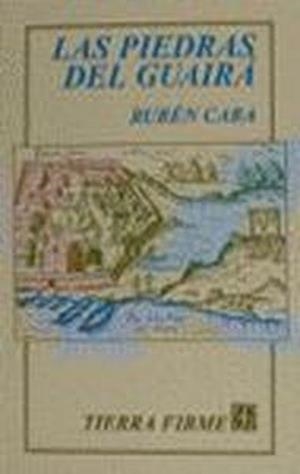 PIEDRAS DE GUAIRÁ, LAS | 9788437504230 | CABA, RUBÉN