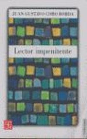 LECTOR IMPENITENTE | 9789681673666 | COBO BORDA, JUAN GUSTAVO