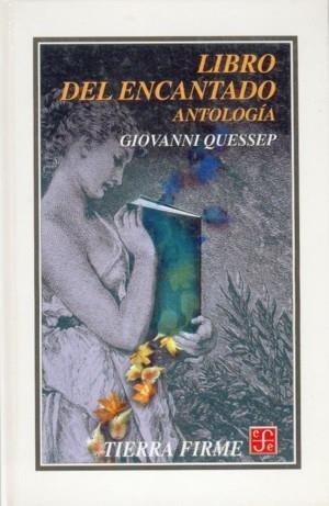 LIBRO DEL ENCANTADO : ANTOLOGÍA | 9789681660574 | QUESSEP, GIOVANNI
