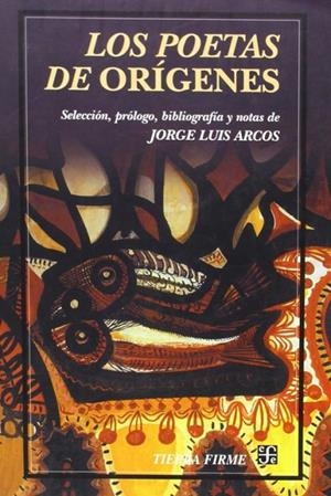 POETAS DE ORÍGENES, LOS | 9789681667160 | ARCOS, JORGE LUIS