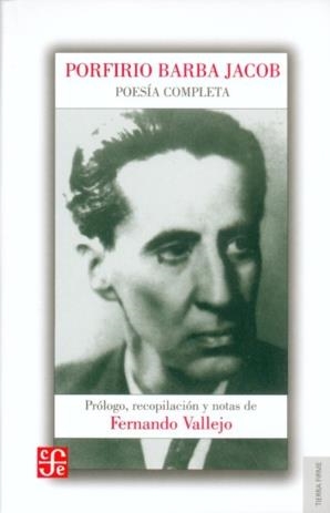 POESÍA COMPLETA (PORFIRIO BARBA) | 9789583801280 | BARBA JACOB, PORFIRIO