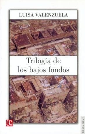 TRILOGÍA DE LOS BAJOS FONDOS | 9789681672690 | VALENZUELA, LUISA