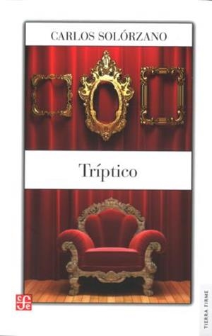 TRÍPTICO | 9786071605863 | SOLÓRZANO, CARLOS