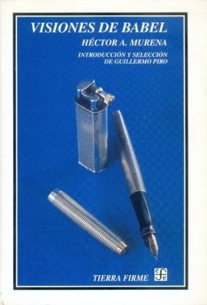 VISIONES DE BABEL | 9789681665425 | MURENA, HÉCTOR A.