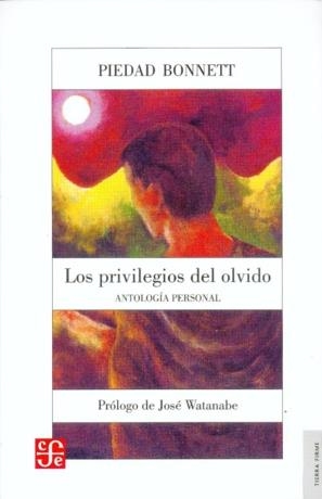 PRIVILEGIOS DEL OLVIDO, LOS. ANTOLOGÍA PERSONAL | 9789583801464 | BONNETT, PIEDAD
