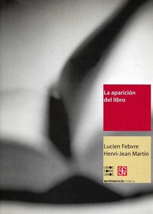 APARICIÓN DEL LIBRO, LA | 9789685374095 | FEBVRE, LUCIEN / MARTIN, HENRI-JEAN