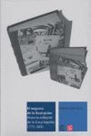 NEGOCIO DE LA ILUSTRACIÓN, EL : HISTORIA EDITORIAL DE LA ENCYCLOPÉDIE, 1775-1800 | 9789681680138 | DARNTON, ROBERT