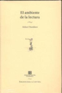 AMBIENTE DE LA LECTURA, EL | 9789681684556 | CHAMBERS, AIDAN