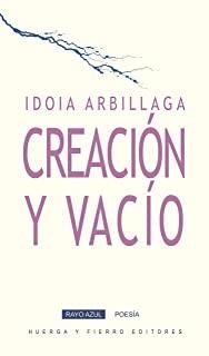 CREACIÓN Y VACÍO | 9788412237405 | ARBILLAGA, IDOIA
