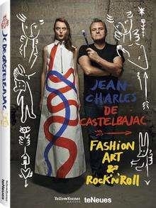 FASHION, ART & ROCK'N ROLL | 9783832734282 | CASTELBAJAC, JEAN CHARLES