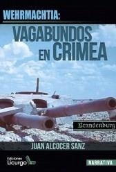 WEHRMACHTIA : VAGABUNDOS EN CRIMEA | 9788412234411 | ALCOCER SANZ, JUAN