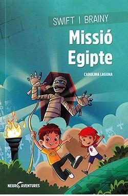 SWIFT I BRAINY. MISSIÓ EGIPTE | 9788426728111 | LAGUNA, CAROLINA