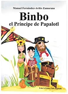 BINBO. EL PRINCIPE DE PAPALOTL | 9788409114870 | FERNANDEZ-AVILES, MANUEL