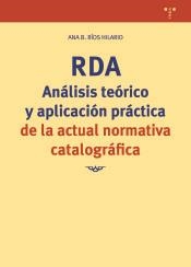 RDA ANALISIS TEORICO Y APLICACION PRACTICA DE LA ACTUAL NORMATIVA CATALOGRAFICA | 9788418105210 | RIOS, ANA B.