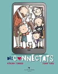 DESCONNECTATS | 9788417756963 | TIRADO, MIRIAM / TURU, JOAN