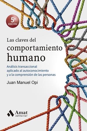 CLAVES DEL COMPORTAMIENTO HUMANO, LAS | 9788418114090 | OPI, JUAN MANUEL
