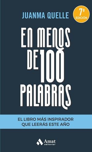 EN MENOS DE 100 PALABRAS | 9788418114434 | QUELLE, JUANMA